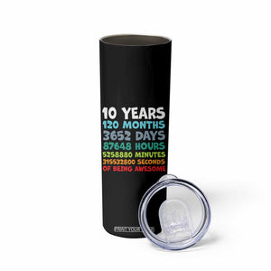 10 Year Old Bday Skinny Tumbler 10 Years 120 Months Of Being Awesome 10th Birthday Gifts TS10 Print Your Wear