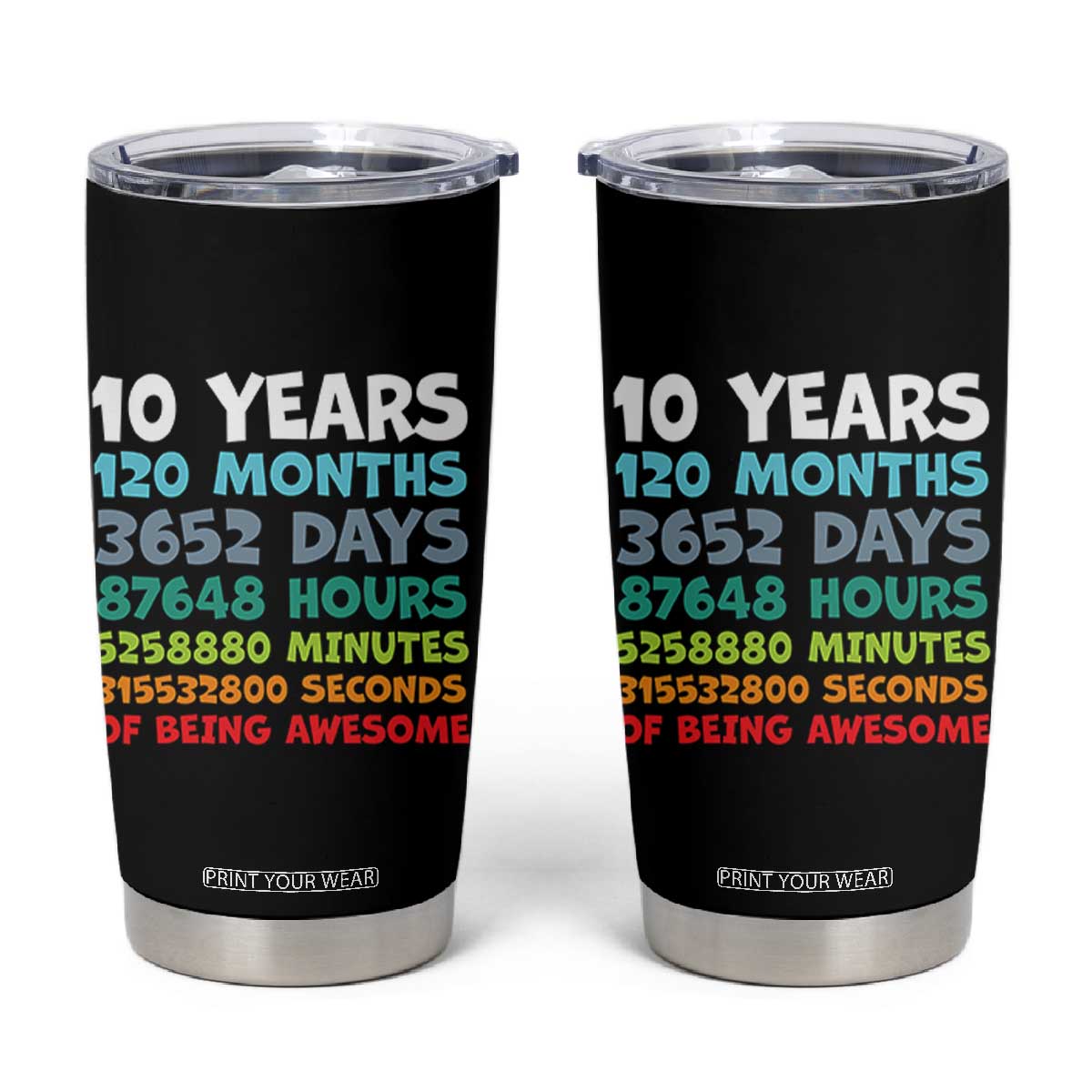10 Year Old Bday Tumbler Cup 10 Years 120 Months Of Being Awesome 10th Birthday Gifts TS10 Black Print Your Wear