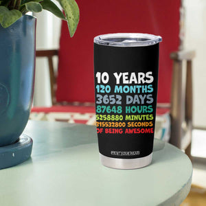 10 Year Old Bday Tumbler Cup 10 Years 120 Months Of Being Awesome 10th Birthday Gifts TS10 Print Your Wear