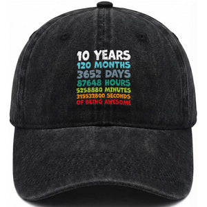 10 Year Old Bday Washed Cotton Baseball Cap 10 Years 120 Months Of Being Awesome 10th Birthday Gifts TS10 Washed Cap Universal Fit Black Print Your Wear