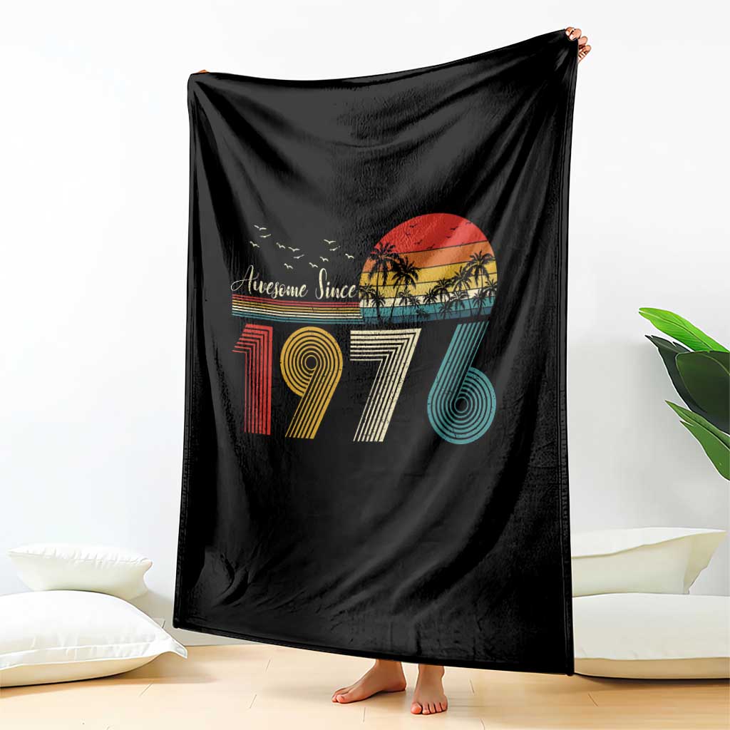Awesome Since 1976 Birthday Throw Blanket Vintage 50th 50 Year Old Bday Gifts TS10 Print Your Wear