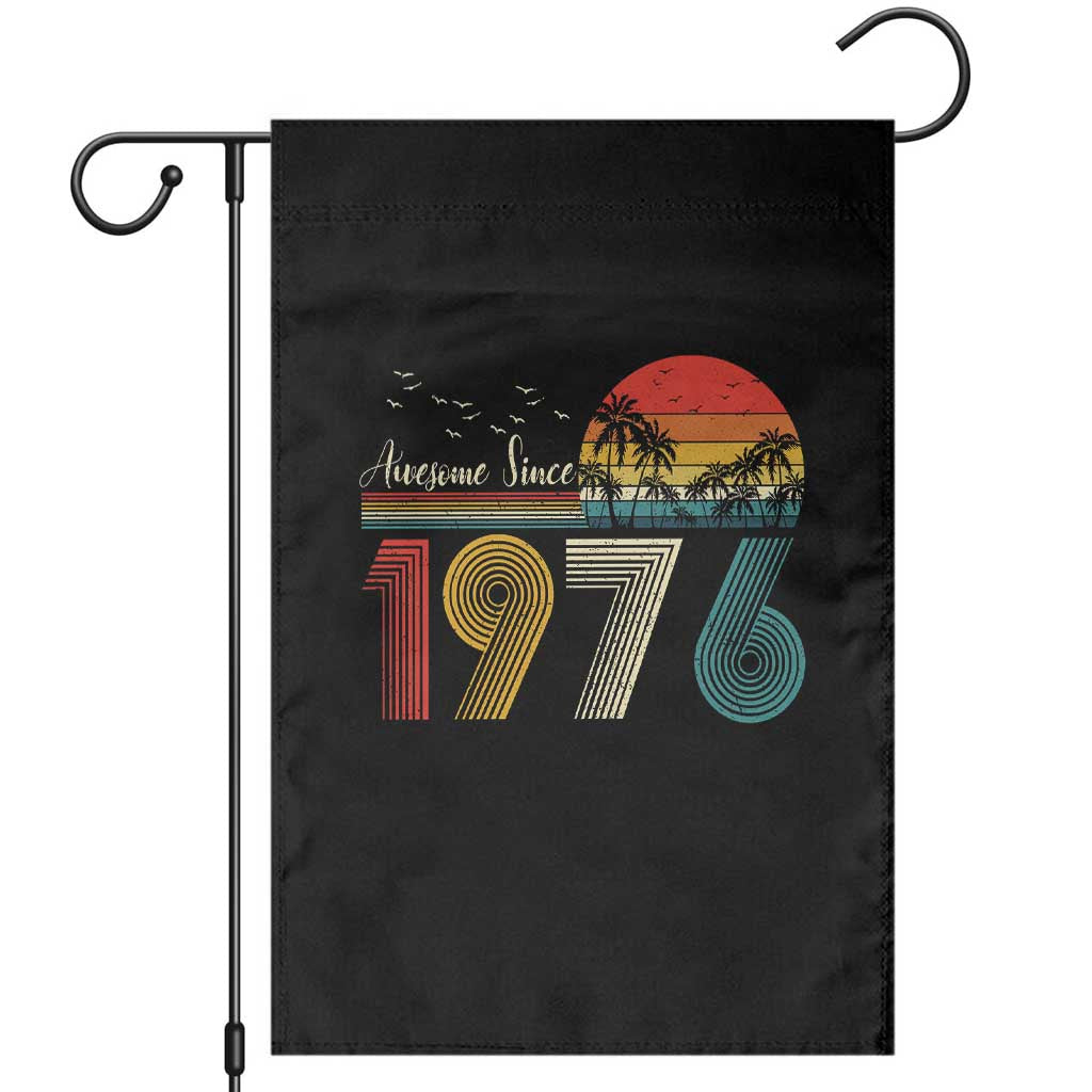 Awesome Since 1976 Birthday Garden Flag Vintage 50th 50 Year Old Bday Gifts TS10 Black Print Your Wear