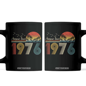 Awesome Since 1976 Birthday Coffee Mug Vintage 50th 50 Year Old Bday Gifts TS10 Black Print Your Wear