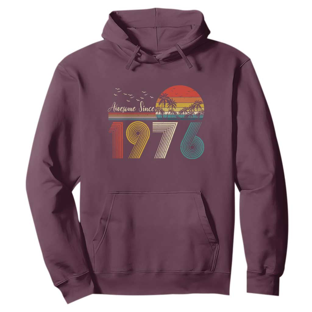 Awesome Since 1976 Birthday Hoodie Vintage 50th 50 Year Old Bday Gifts TS10 Maroon Print Your Wear