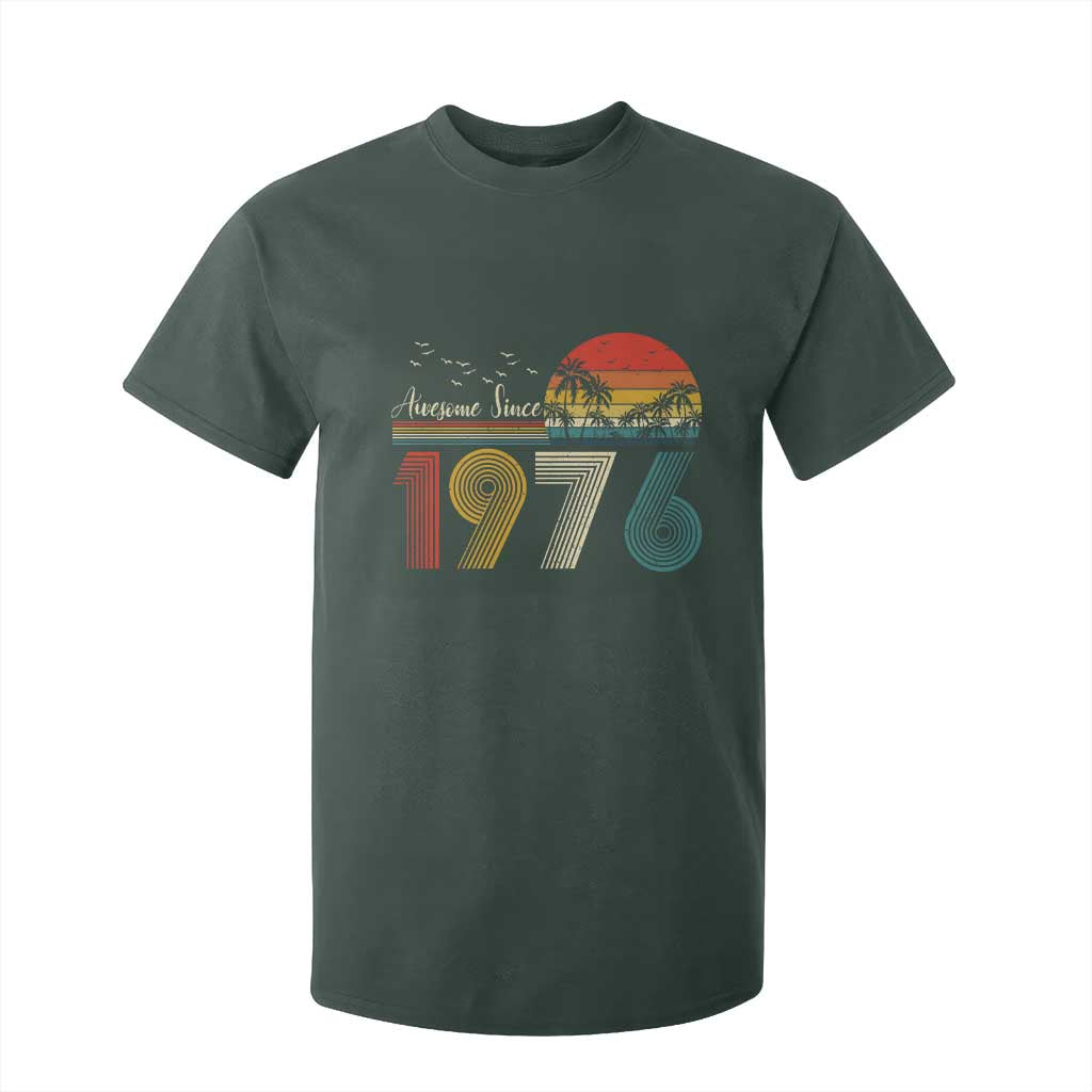 Awesome Since 1976 Birthday T Shirt For Kid Vintage 50th 50 Year Old Bday Gifts TS10 Dark Forest Green Print Your Wear