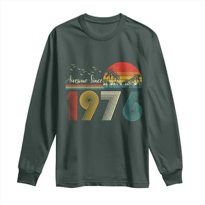 Awesome Since 1976 Birthday Long Sleeve Shirt Vintage 50th 50 Year Old Bday Gifts TS10 Dark Forest Green Print Your Wear