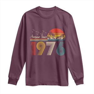 Awesome Since 1976 Birthday Long Sleeve Shirt Vintage 50th 50 Year Old Bday Gifts TS10 Maroon Print Your Wear