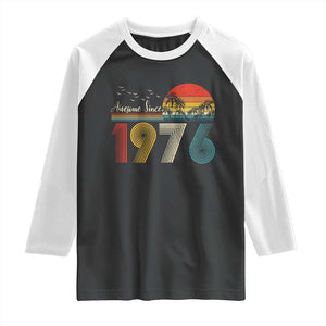 Awesome Since 1976 Birthday Raglan Shirt Vintage 50th 50 Year Old Bday Gifts TS10 Black White Print Your Wear