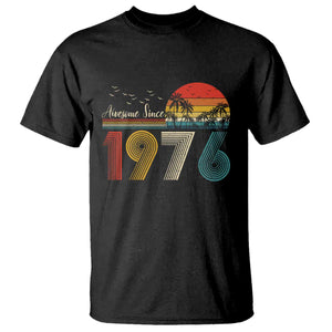 Awesome Since 1976 Birthday T Shirt Vintage 50th 50 Year Old Bday Gifts TS10 Black Print Your Wear