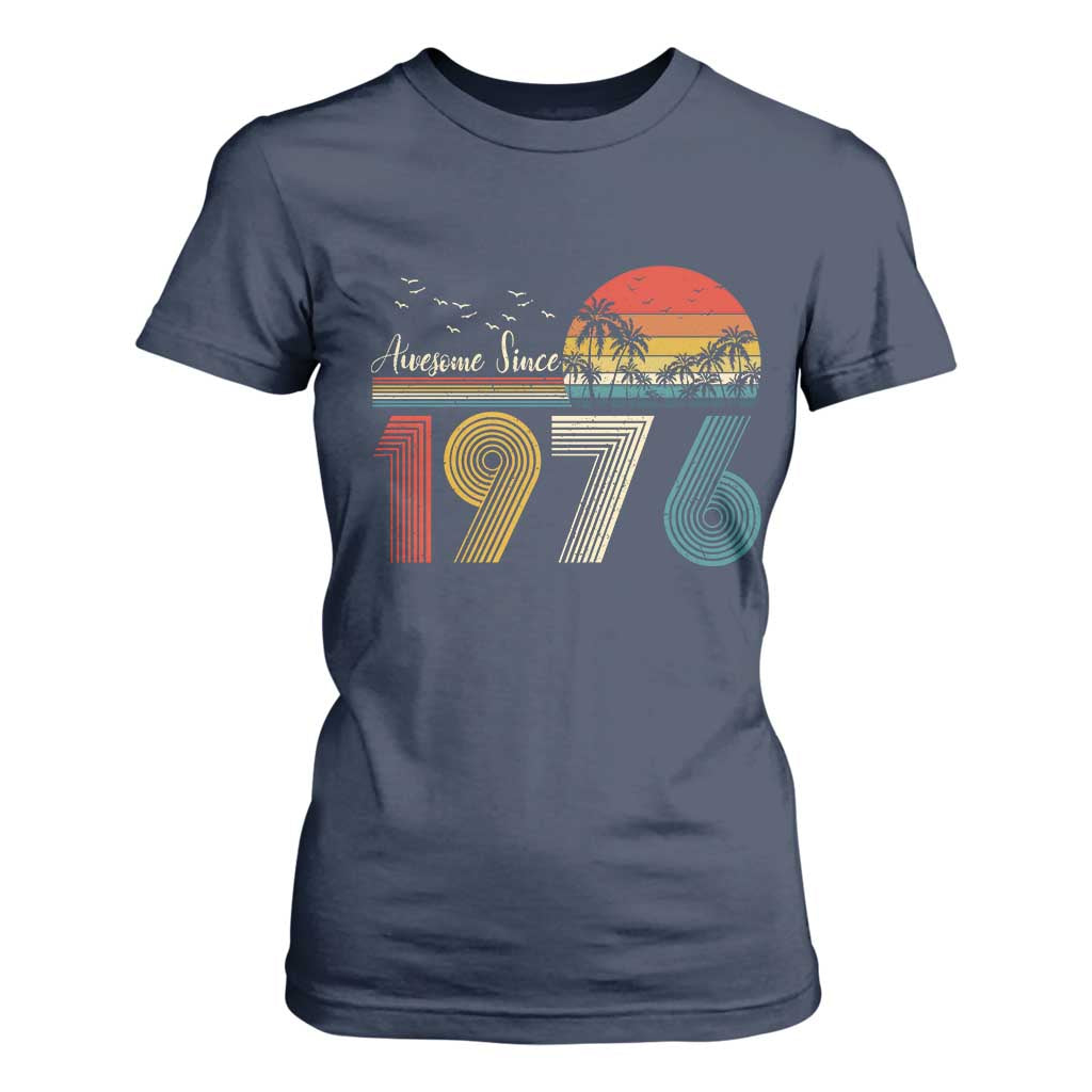 Awesome Since 1976 Birthday T Shirt For Women Vintage 50th 50 Year Old Bday Gifts TS10 Navy Print Your Wear