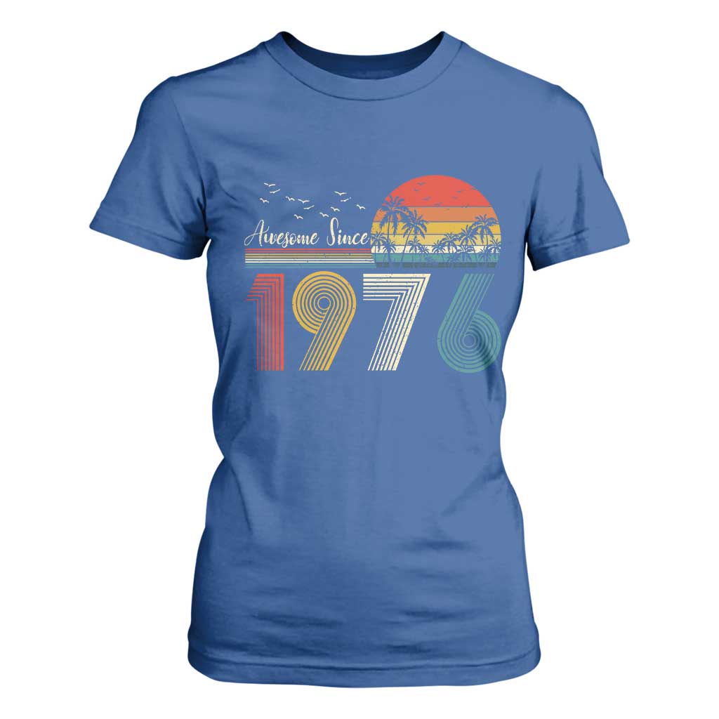 Awesome Since 1976 Birthday T Shirt For Women Vintage 50th 50 Year Old Bday Gifts TS10 Royal Blue Print Your Wear