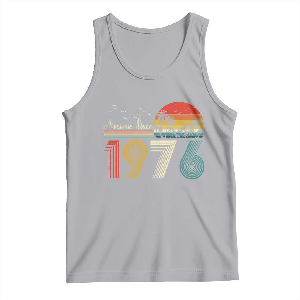 Awesome Since 1976 Birthday Tank Top Vintage 50th 50 Year Old Bday Gifts TS10 Athletic Heather Print Your Wear