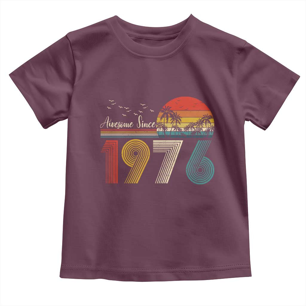 Awesome Since 1976 Birthday Toddler T Shirt Vintage 50th 50 Year Old Bday Gifts TS10 Maroon Print Your Wear