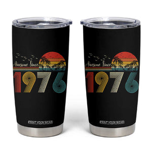 Awesome Since 1976 Birthday Tumbler Cup Vintage 50th 50 Year Old Bday Gifts TS10 Black Print Your Wear