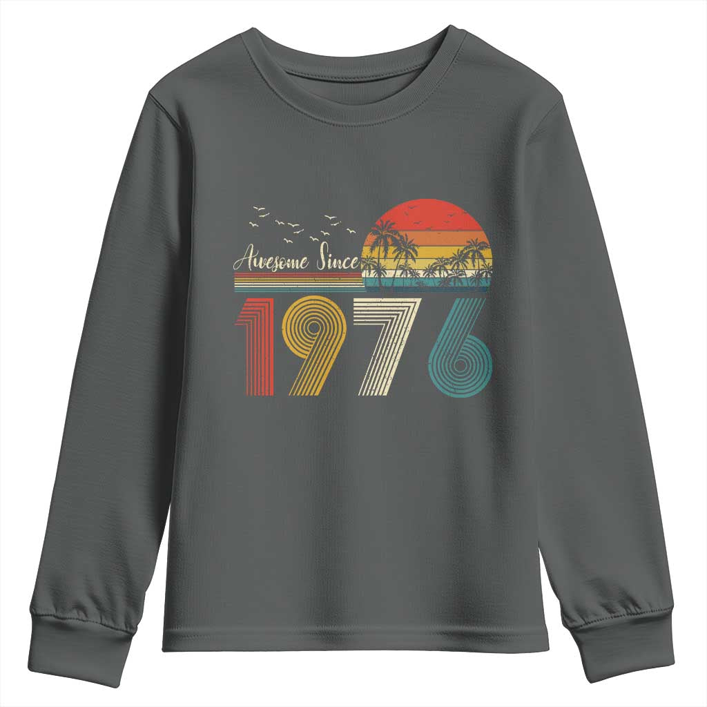 Awesome Since 1976 Birthday Youth Sweatshirt Vintage 50th 50 Year Old Bday Gifts TS10 Dark Heather Print Your Wear