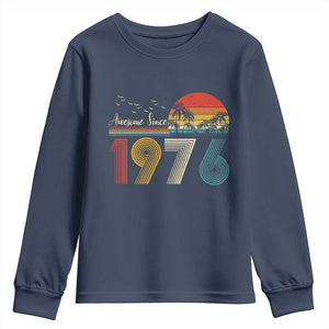 Awesome Since 1976 Birthday Youth Sweatshirt Vintage 50th 50 Year Old Bday Gifts TS10 Navy Print Your Wear