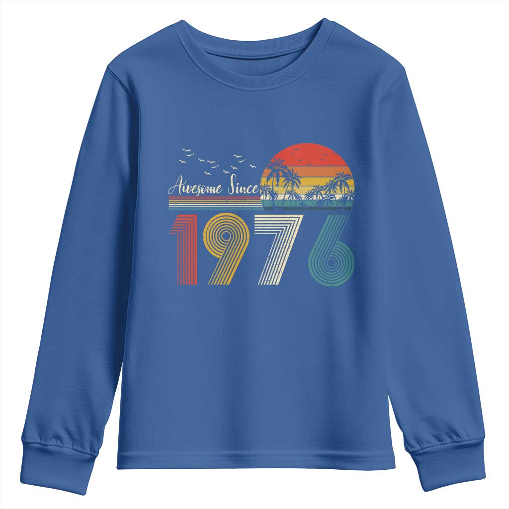 Awesome Since 1976 Birthday Youth Sweatshirt Vintage 50th 50 Year Old Bday Gifts TS10 Royal Blue Print Your Wear