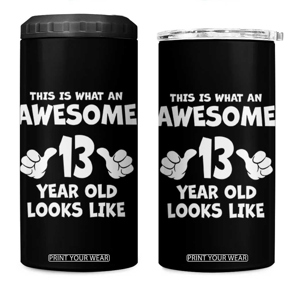 13th Birthday 4 in 1 Can Cooler Tumbler Awesome 14 Year Old Looks Like TS10 One Size: 16 oz Black Print Your Wear
