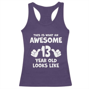 13th Birthday Racerback Tank Top Awesome 14 Year Old Looks Like TS10 Purple Print Your Wear