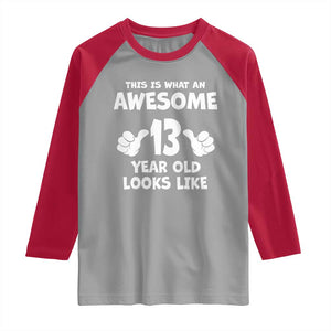 13th Birthday Raglan Shirt Awesome 14 Year Old Looks Like TS10 Sport Gray Red Print Your Wear
