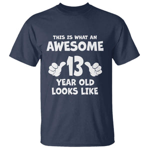 13th Birthday T Shirt Awesome 14 Year Old Looks Like TS10 Navy Print Your Wear
