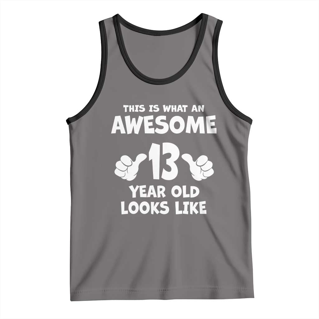 13th Birthday Tank Top Awesome 14 Year Old Looks Like TS10 Deep Heather Black Print Your Wear