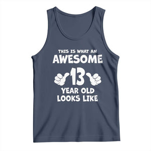 13th Birthday Tank Top Awesome 14 Year Old Looks Like TS10 Navy Print Your Wear