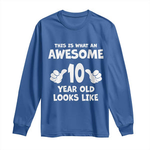 10th Birthday Gifts Long Sleeve Shirt Awesome 10 Year Old Bday Son Boy Girl 10yr TS10 Royal Blue Print Your Wear