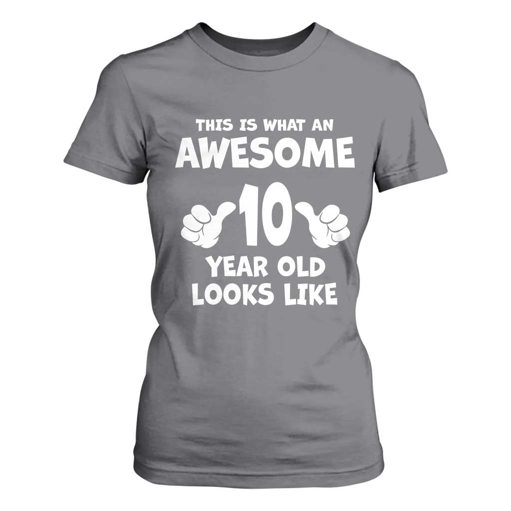 10th Birthday Gifts T Shirt For Women Awesome 10 Year Old Bday Son Boy Girl 10yr TS10 Charcoal Print Your Wear