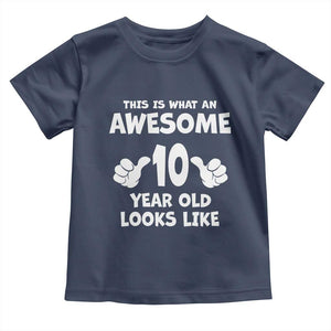 10th Birthday Gifts Toddler T Shirt Awesome 10 Year Old Bday Son Boy Girl 10yr TS10 Navy Print Your Wear