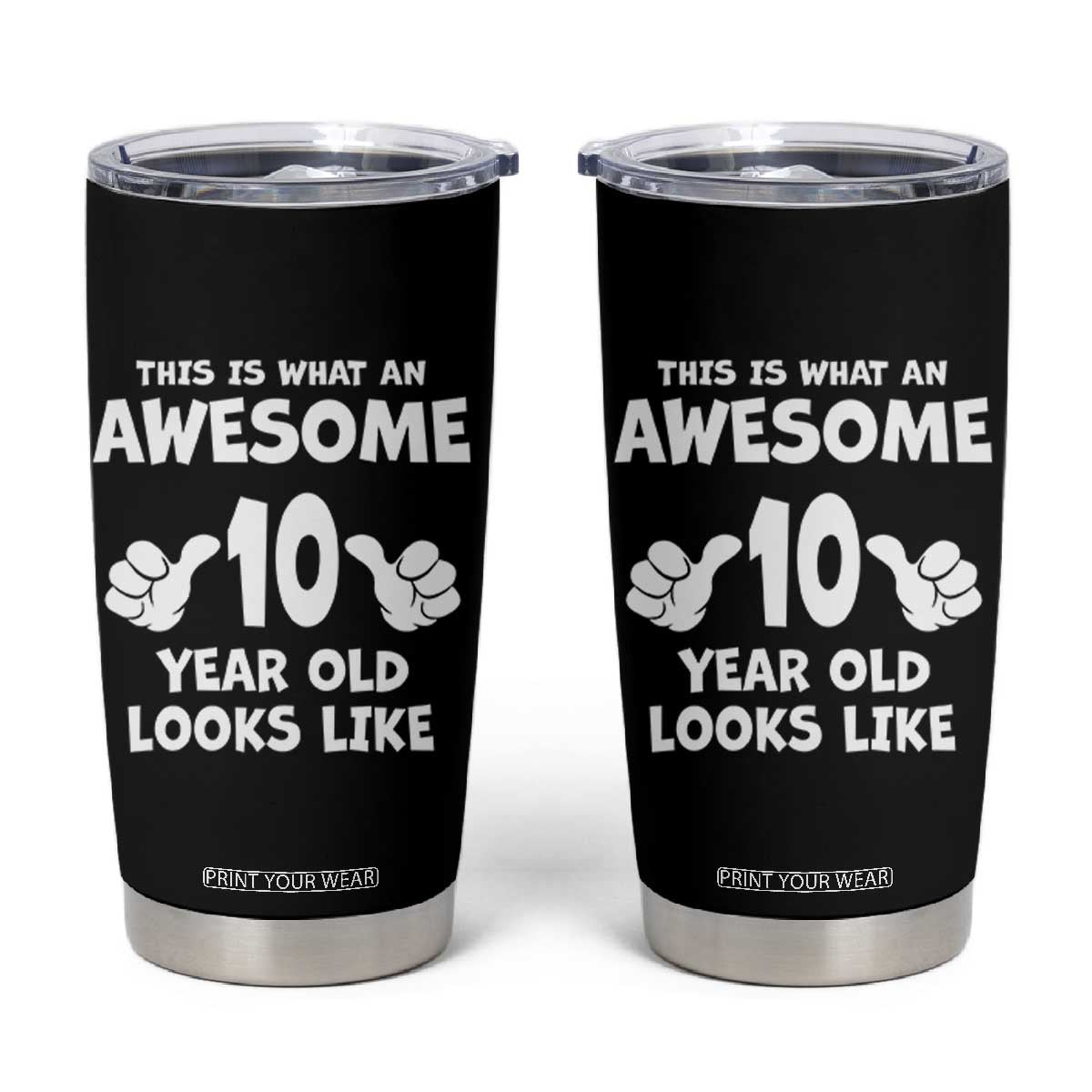 10th Birthday Gifts Tumbler Cup Awesome 10 Year Old Bday Son Boy Girl 10yr TS10 Black Print Your Wear