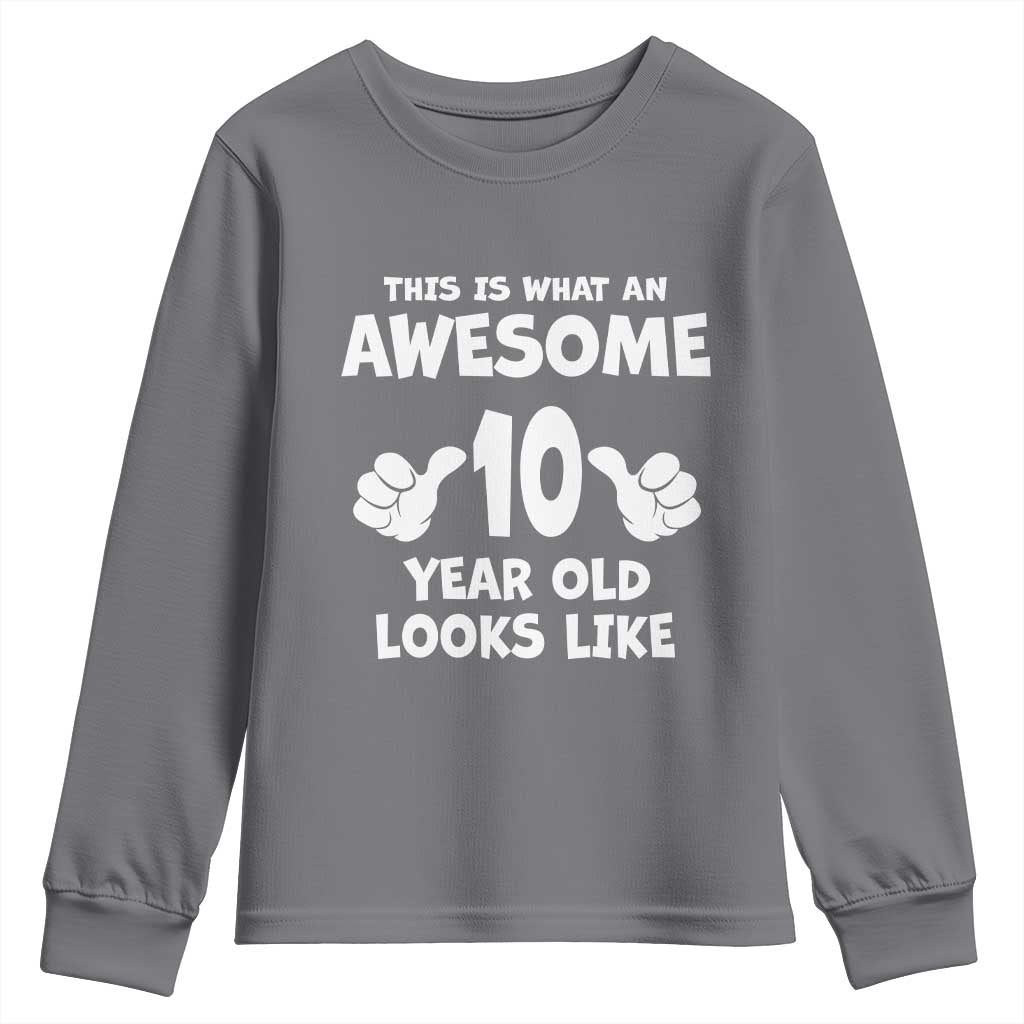 10th Birthday Gifts Youth Sweatshirt Awesome 10 Year Old Bday Son Boy Girl 10yr TS10 Charcoal Print Your Wear