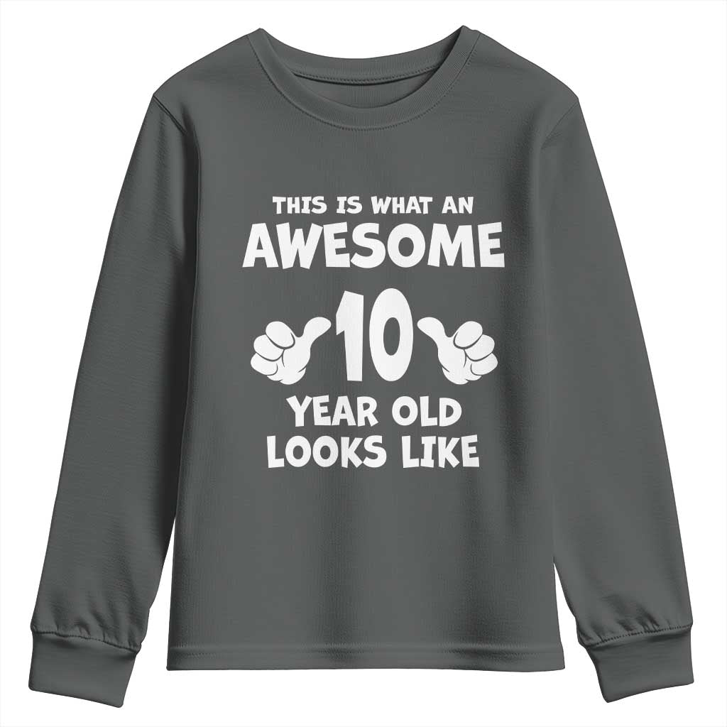 10th Birthday Gifts Youth Sweatshirt Awesome 10 Year Old Bday Son Boy Girl 10yr TS10 Dark Heather Print Your Wear