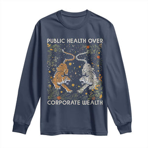 Public Health Over Corporate Wealth Long Sleeve Shirt Boho Tiger TS10 Navy Print Your Wear