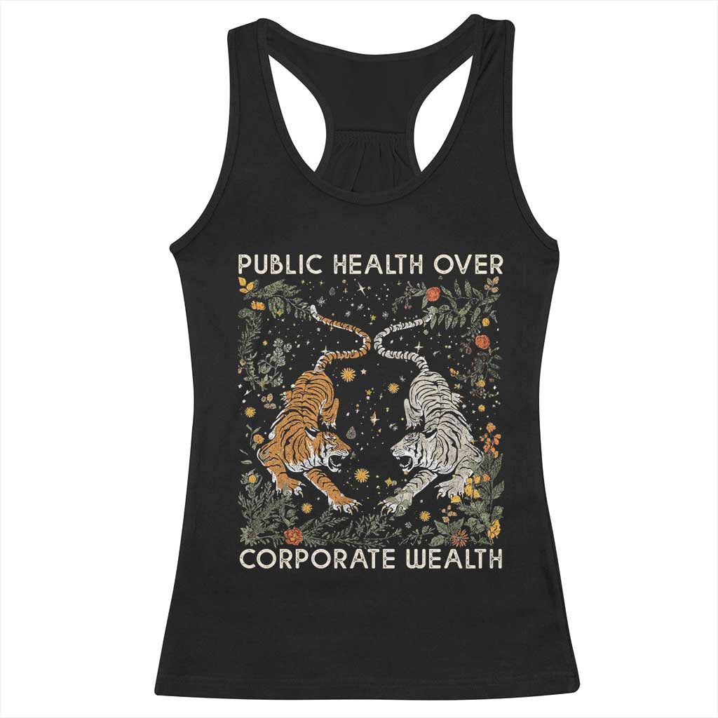 Public Health Over Corporate Wealth Racerback Tank Top Boho Tiger TS10 Black Print Your Wear