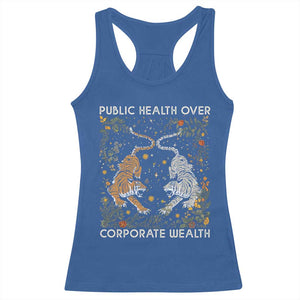Public Health Over Corporate Wealth Racerback Tank Top Boho Tiger TS10 Royal Blue Print Your Wear