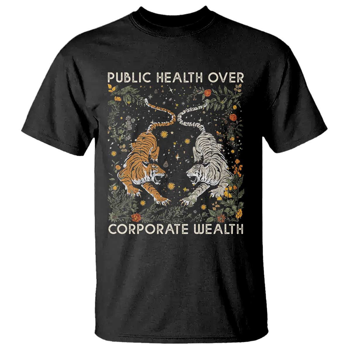 Public Health Over Corporate Wealth T Shirt Boho Tiger TS10 Black Print Your Wear