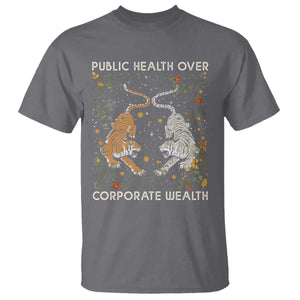 Public Health Over Corporate Wealth T Shirt Boho Tiger TS10 Charcoal Print Your Wear