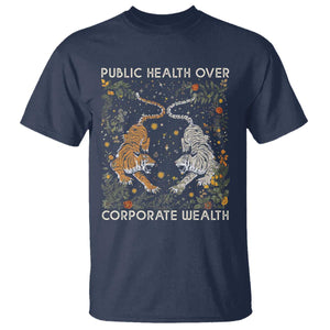 Public Health Over Corporate Wealth T Shirt Boho Tiger TS10 Navy Print Your Wear