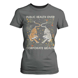 Public Health Over Corporate Wealth T Shirt For Women Boho Tiger TS10 Dark Heather Print Your Wear