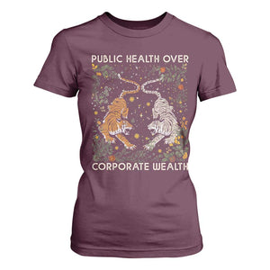 Public Health Over Corporate Wealth T Shirt For Women Boho Tiger TS10 Maroon Print Your Wear