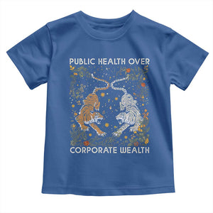 Public Health Over Corporate Wealth Toddler T Shirt Boho Tiger TS10 Royal Blue Print Your Wear