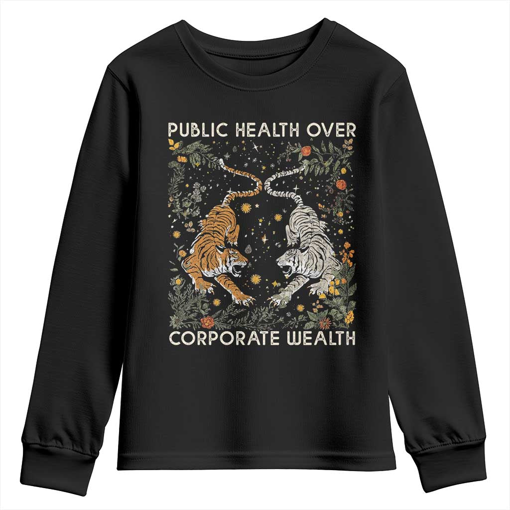 Public Health Over Corporate Wealth Youth Sweatshirt Boho Tiger TS10 Black Print Your Wear