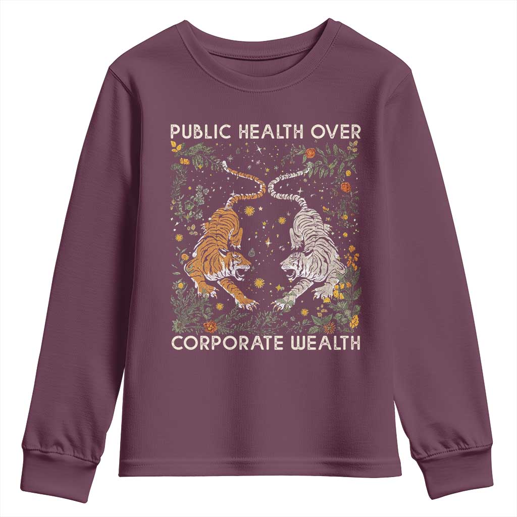 Public Health Over Corporate Wealth Youth Sweatshirt Boho Tiger TS10 Maroon Print Your Wear