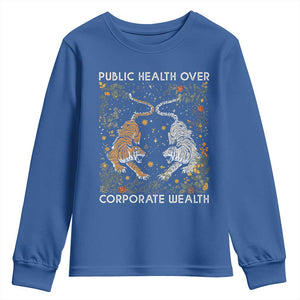 Public Health Over Corporate Wealth Youth Sweatshirt Boho Tiger TS10 Royal Blue Print Your Wear