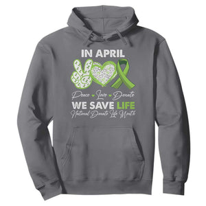 In April We Save Lives Organ Donation Donate Life Month Hoodie TS10 Charcoal Print Your Wear