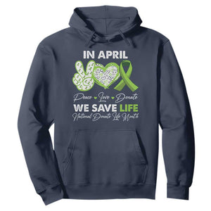 In April We Save Lives Organ Donation Donate Life Month Hoodie TS10 Navy Print Your Wear