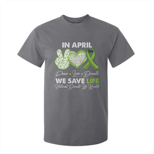 In April We Save Lives Organ Donation Donate Life Month T Shirt For Kid TS10 Charcoal Print Your Wear