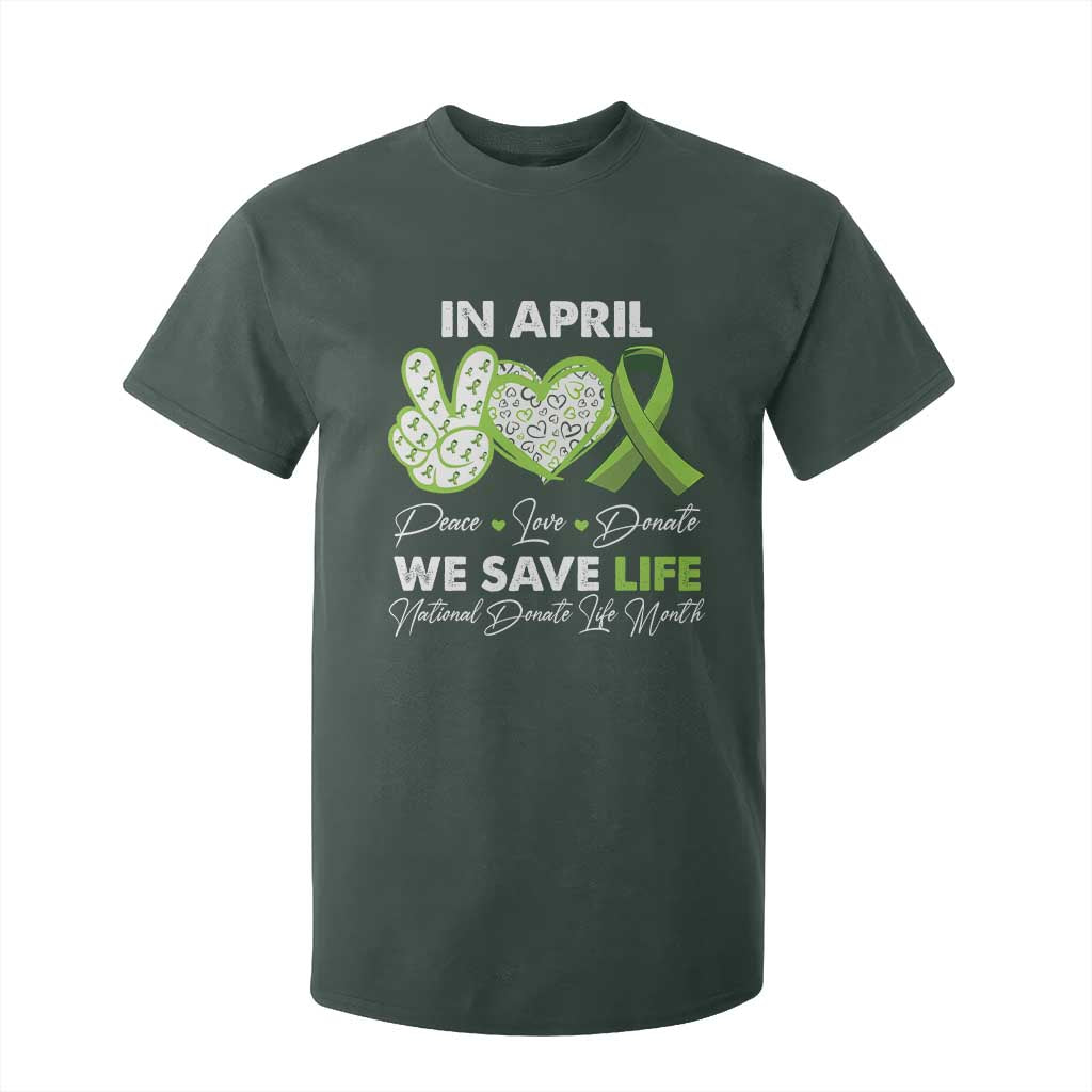 In April We Save Lives Organ Donation Donate Life Month T Shirt For Kid TS10 Dark Forest Green Print Your Wear