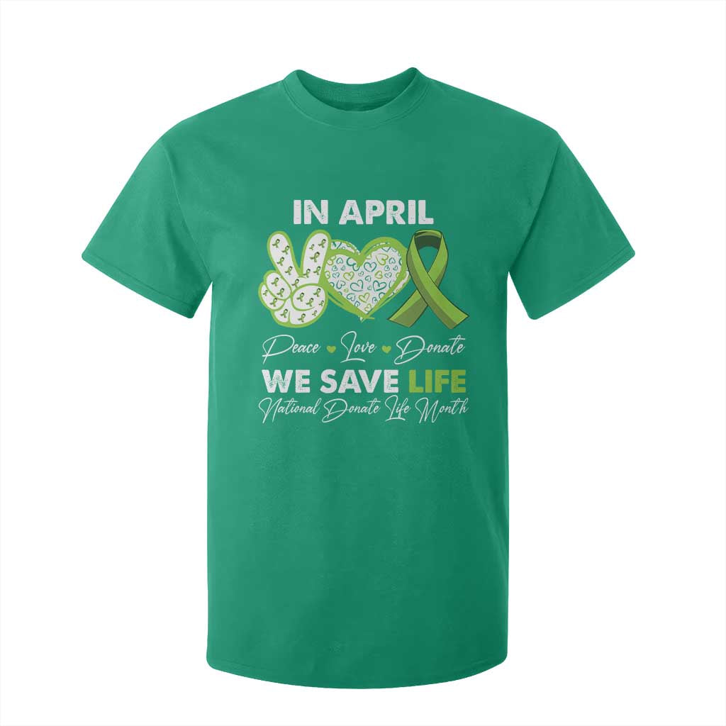 In April We Save Lives Organ Donation Donate Life Month T Shirt For Kid TS10 Irish Green Print Your Wear